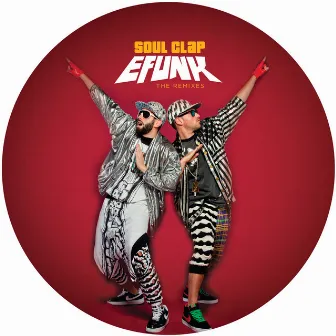 EFUNK: (The Remixes) by Soul Clap