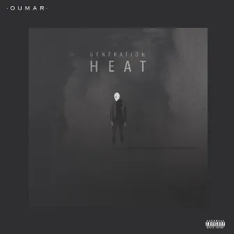 Génération Heat by Oumar