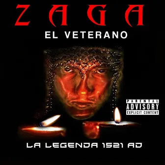 La Legenda 1521 AD by Zaga El Veterano