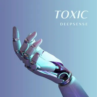 Toxic by DEEPSENSE