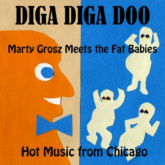 Diga Diga Doo by Marty Grosz