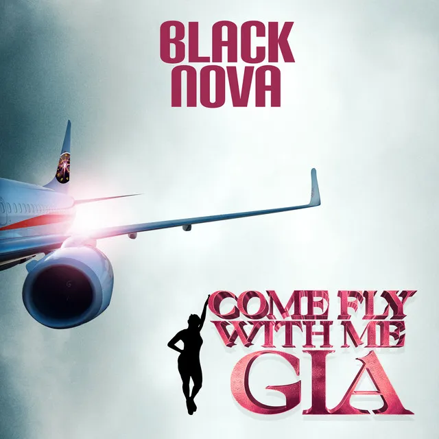 Come Fly With Me Gia