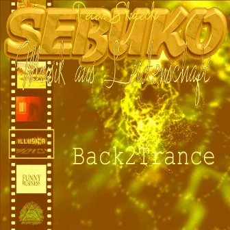 Back2Trance by Sebuko