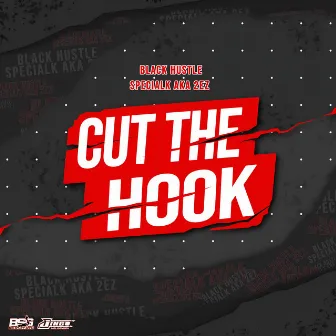 Cut The Hook by SpecialK aka 2EZ