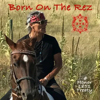 Born On The Rez by Robby Romero