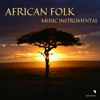 African Folk Music Instrumental by African Music Crew