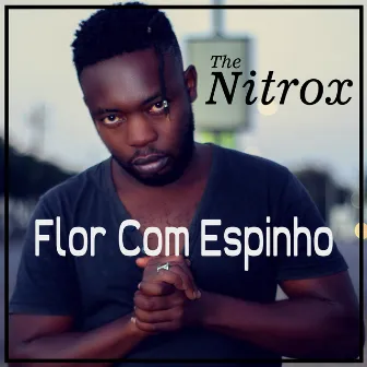 Flor Com Espinho by The Nitrox