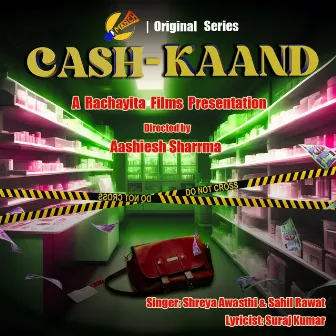 Cash Kaand by Shreya Awasthi