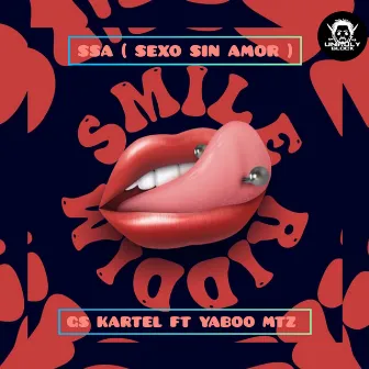 SSA (Sexo Sin Amor) Smile Riddim by Yaboo Mtz