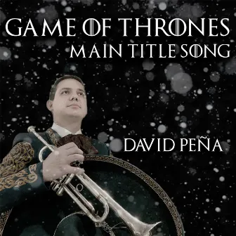 Game of Thrones (Mariachi) [Main Title Song] by David Peña