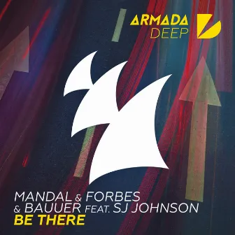 Be There by Mandal & Forbes