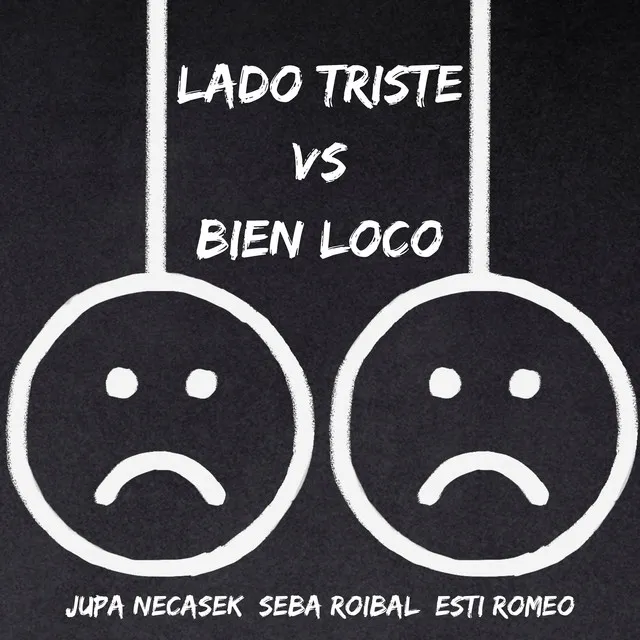 Lado Triste Vs Bien Loco (Remix)