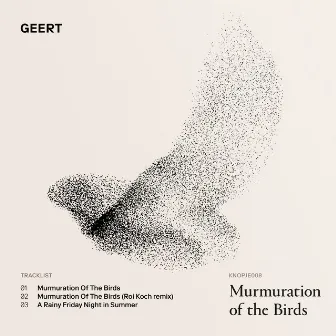 Murmuration Of The Birds EP by Geert