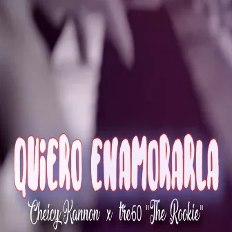 Quiero Enamorarla by Cheicy Kannon