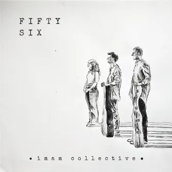 Fifty Six by Imam Collective