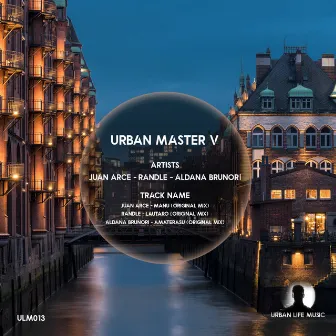 Urban Master V by Juan Arce