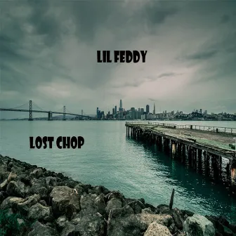 Lost Chop by Lil Feddy