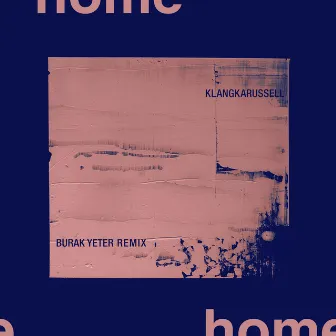 Home (Burak Yeter Remix) by Burak Yeter