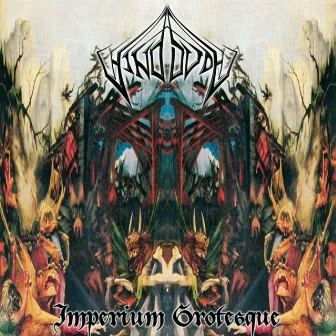 Imperium Grotesque by Vindsval