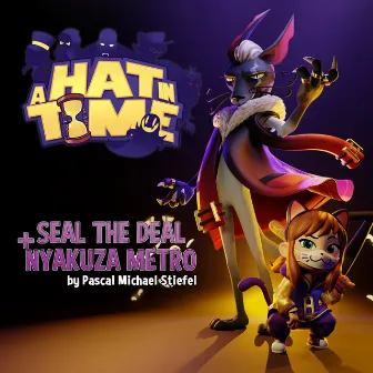 A Hat in Time (Seal the Deal + Nyakuza Metro) by Pascal Michael Stiefel