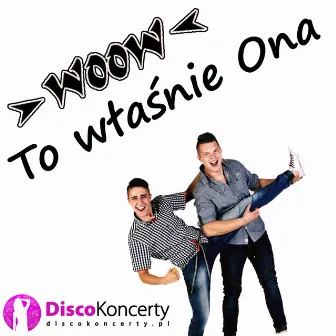 To właśnie ona (Radio Edit) by WooW