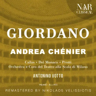 GIORDANO: ANDREA CHÉNIER by Umberto Giordano