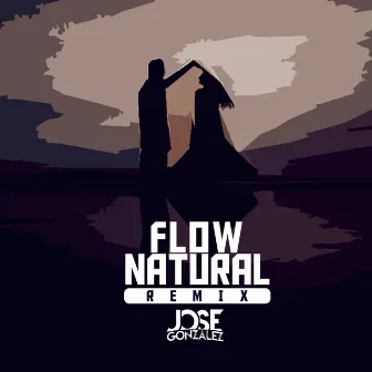 Flow Natural by Dj Jose Gonzalez