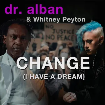 CHANGE (I Have a Dream) by Whitney Peyton