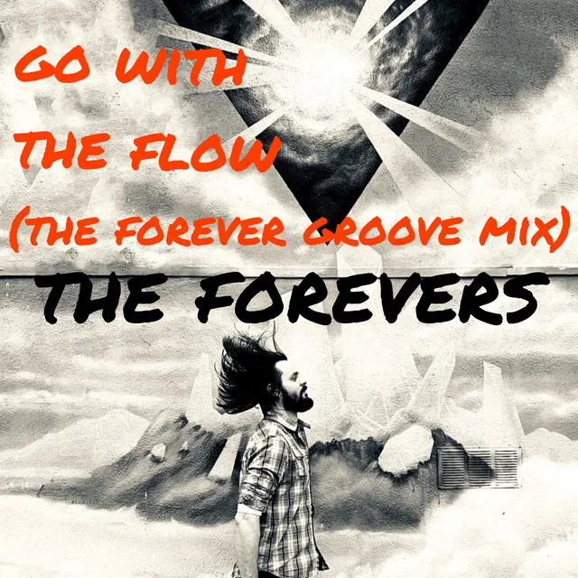 Go with the Flow - The Forever Groove Mix