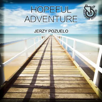 Hopeful Adventure by Jerzy Pozuelo