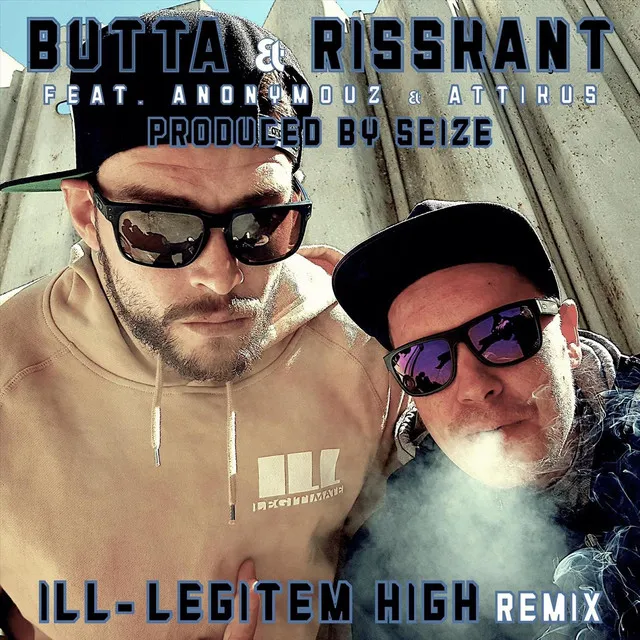 Ill-Legitem High (Remix)