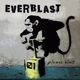 Please Blast EP by Everblast