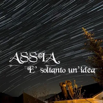 E' soltanto un'idea by Assia