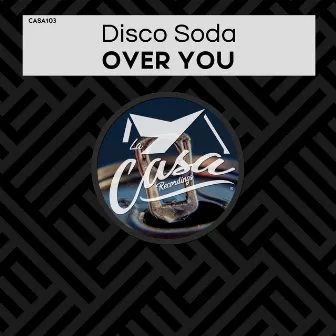 Over You by Disco Soda