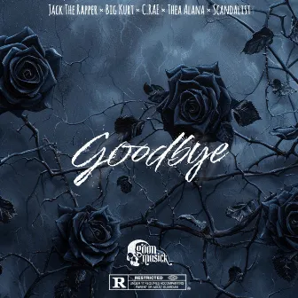 Goodbye by Big Kurt