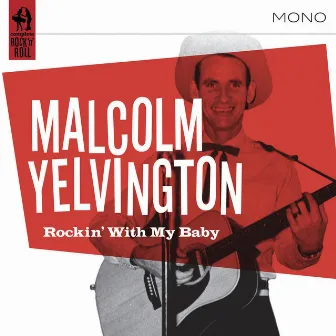 Rockin' With My Baby by Malcolm Yelvington