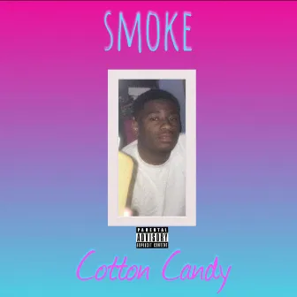 Cotton Candy by Smoke