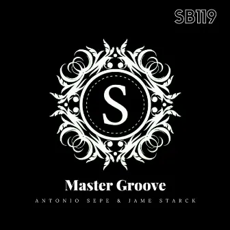 Master Groove by Antonio Sepe