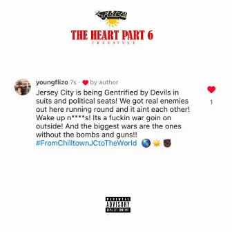 The Heart Part 6 Freestyle by Young Flizo