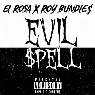 EVIL SPELL by EL ROSA