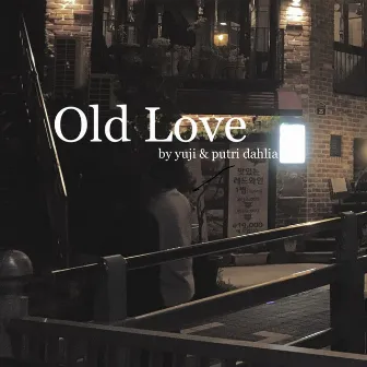 Old Love by putri dahlia