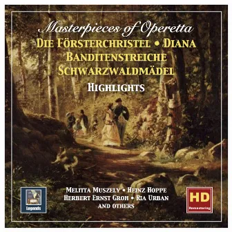 Masterpieces of Operetta, Vol. 8: Die Försterchristel, Diana, Banditenstreiche & Schwarzwaldmädel (Highlights) by Hamburg Radio Orchestra