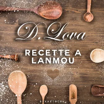 Recette a lanmou by D. Lova