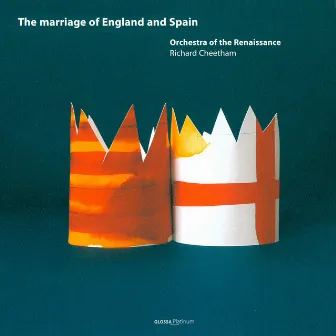 The Marriage of England and Spain by Orchestra Of The Renaissance