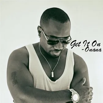 Onana - Get It On (original) by Onana