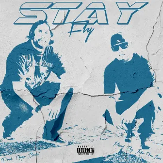 Stay Flyyy by Emcee Dopey