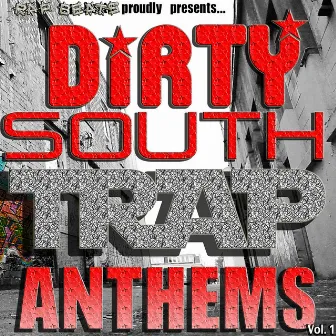 Dirty South Hip Hop Rap Trap Anthems, Beats, And Instrumentals For Demos Vol. 1 by Unknown Artist