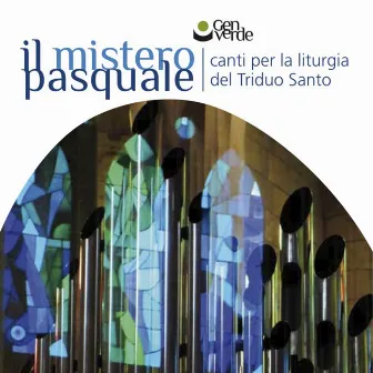 Il mistero Pasquale (Canti per la liturgia del Triduo Santo) by Gen Verde