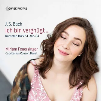 J.S. Bach: Cantatas for Soprano by Capricornus Consort Basel