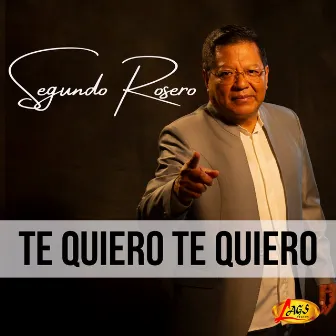 Te Quiero Te Quiero by Segundo Rosero